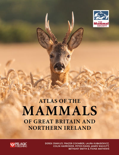 Cover of Atlas of the Mammals of Great Britain and Northern Ireland